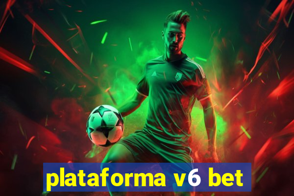 plataforma v6 bet